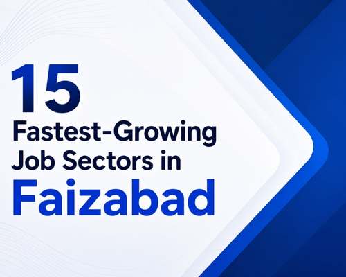 15 Fastest-Growing Job Sectors in Faizabad