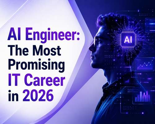 AI Engineer: The Most Promising IT Career in 2026
