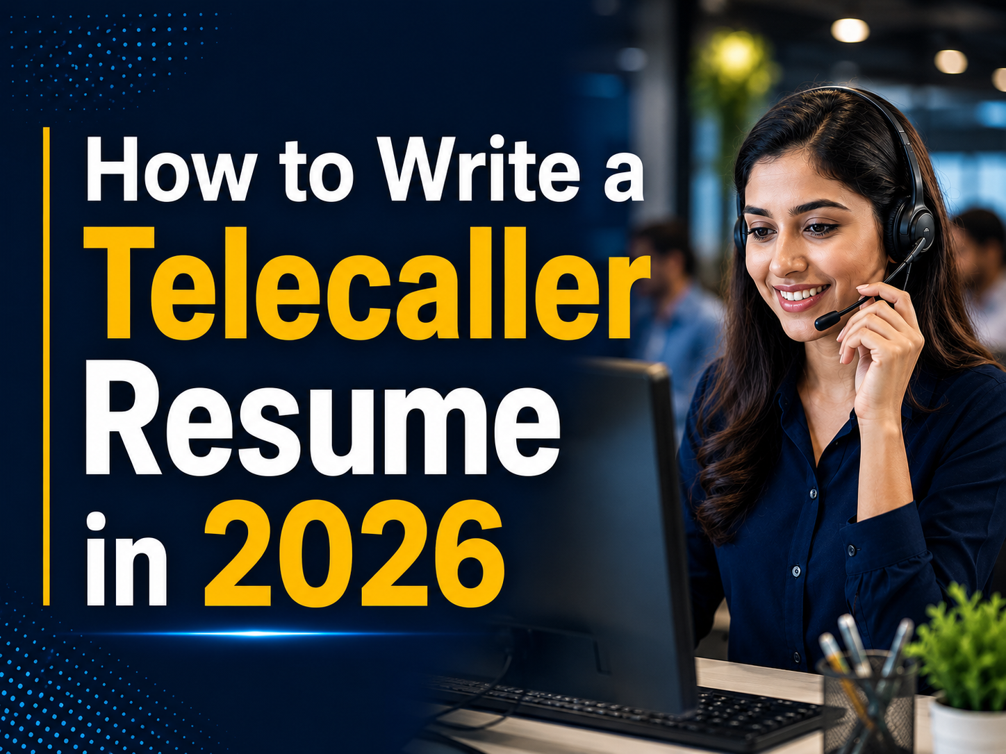 How to Write a Telecaller Resume in 2026 (Sample & Tips)