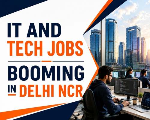 IT and Tech Jobs Booming in Delhi NCR