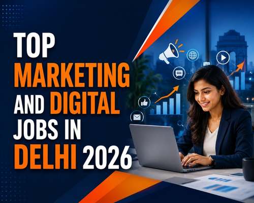Top Marketing and Digital Jobs in Delhi 2026